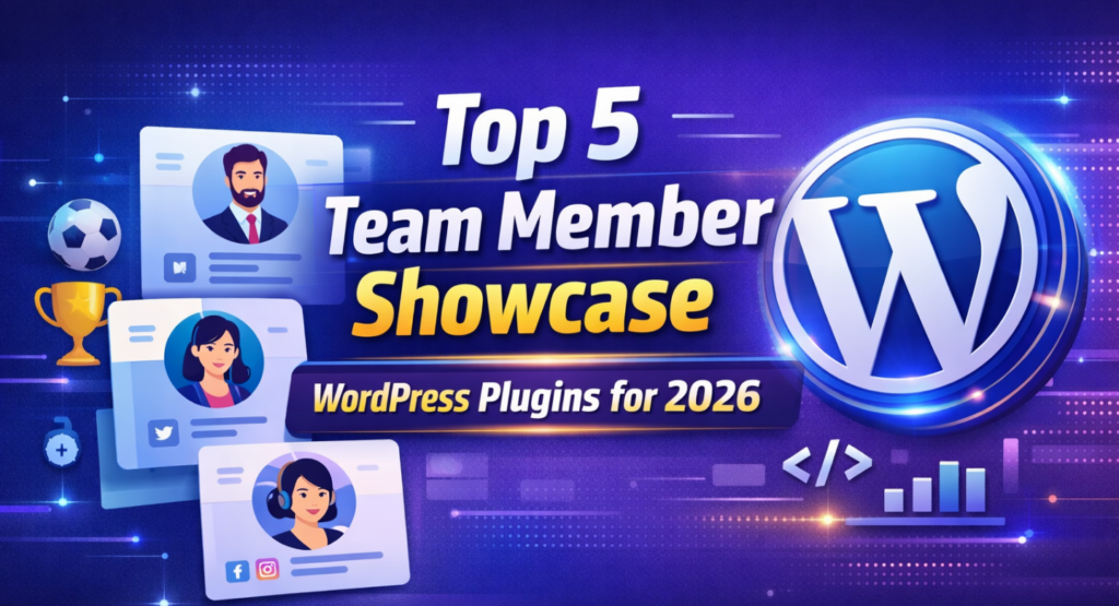 Top 5 Team Member Showcase WordPress Plugins for 2026 - WordPress Team ...